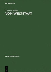 bokomslag Vom Weltstaat Hobbes' Sozialphilosophie - Soziobiologie - Realpolitik