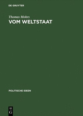 Thomas Mohrs - Vom Weltstaat, Inbunden