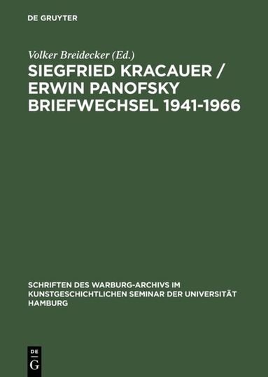 Volker Breidecker - Siegfried Kracauer / Erwin Panofsky Briefwechsel 1941–1966, Inbunden