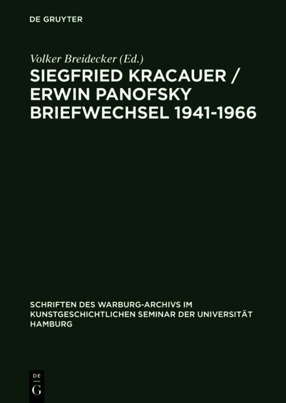 Siegfried Kracauer / Erwin Panofsky Briefwechsel 1941–1966