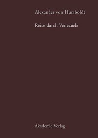 bokomslag Alexander von Humboldt. Reise durch Venezuela