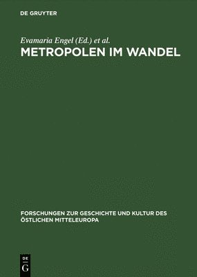 bokomslag Metropolen Im Wandel Zentralitaet in Ostmitteleuropa an Der Wende Vom Mittelalter