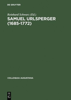 VCH, Reinhard Schwarz - Samuel Urlsperger (1685-1722) Augsburger Pietismus Zwischen Aubenwirkungen Und Binnenwelt, Inbunden