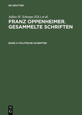 bokomslag Politische Schriften: Erster Teil: Die Utopie Des Liberalen Sozialismus. Zweiter Teil: Staat, Nationalismus Und Demokratie