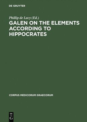 Galen on the Elements According to Hippocrates 1
