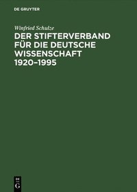 bokomslag Der Stifterverband Fuer Die Deutsche Wissenschaft 1920-1995