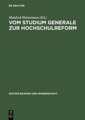VCH, Manfred Heinemann - Vom Studium Generale Zur Hochschulreform Die Oberaudorfer Gespraeche Als Forum Gewerkschaftlicher, Inbunden