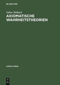 bokomslag Axiomatische Wahrheitstheorien