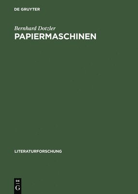 Papiermaschinen Versuch Ueber Communication & Control in Literatur Und Technik 1