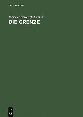 M. Bauer, Markus Bauer, Thomas Rahn - Die Grenze, Inbunden