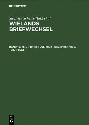 Wieland, Siegfried Scheibe - Wielands Briefwechsel V 16/1, Inbunden