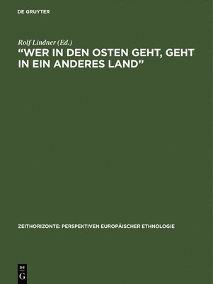 VCH, Rolf Lindner - "Wer in Den Osten Geht, Geht in Anderes Land" Die Soziale Arbeitsgemeinschaft Berlin-Ost Im Ausgang DES, Häftad