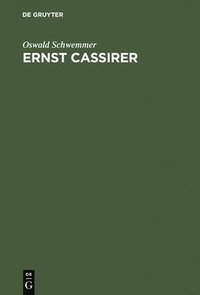 bokomslag Ernst Cassirer - Ein Philosoph Der Europaeischen Moderne