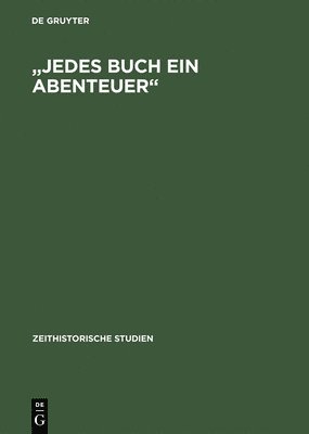 bokomslag Jedes Buch Ein Abenteuer: Zensur-System Und Literarische Öffentlichkeiten in Der DDR Bis Ende Der Sechziger Jahre