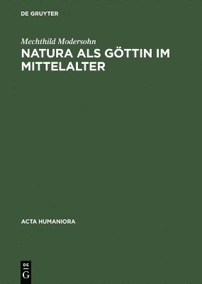 bokomslag Natura Als Göttin Im Mittelalter