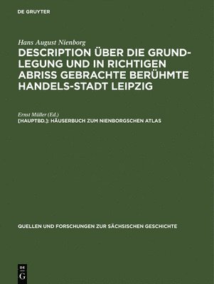 Description Ueber Die Grund-Legung u. in Richtigen Abriss Mit Einem Haeuserbuch Von Ernst Mueller 1