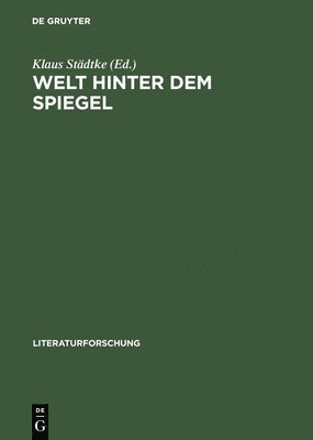 Klaus Städtke - Welt hinter dem Spiegel, Inbunden
