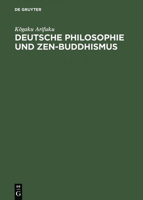 bokomslag Deutsche Philosophie und Zen-Buddhismus