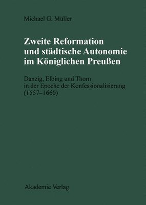 Zweite Reformation & Stadtische Autonomi 1