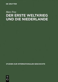 bokomslag Der Erste Weltkrieg Und Die Niederlande
