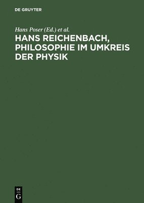 Hans Poser, Ulrich Dirks - Hans Reichenbach, Philosophie im Umkreis der Physik, Inbunden