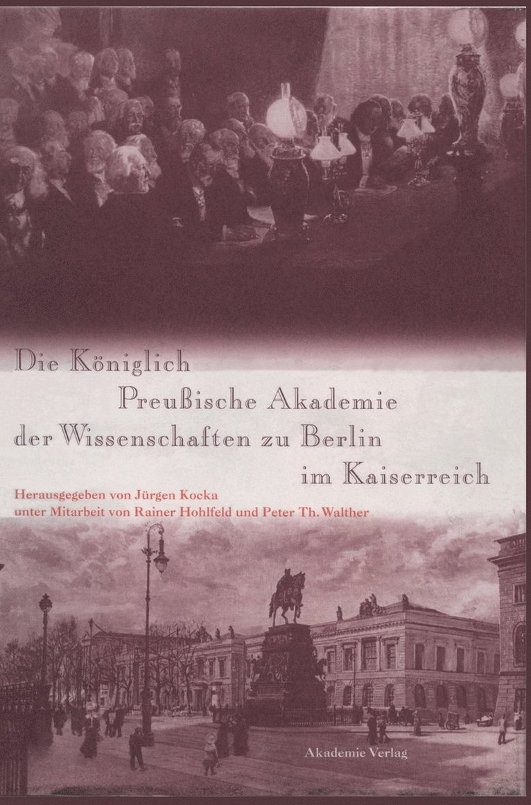 Die Kniglich Preuische Akademie Der Wissenschaften Zu Berlin Im Kaiserreich 1