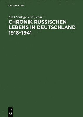 Chronik russischen Lebens in Deutschland 1918-1941 1