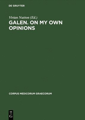 Galen. On My Own Opinions 1