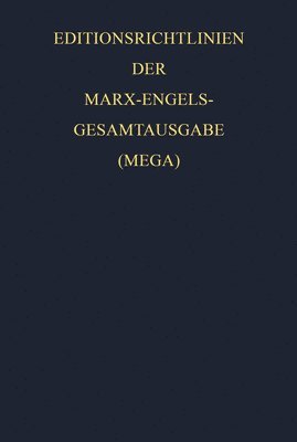 Editionsrichtlinien der Marx-Engels-Gesamtausgabe (MEGA) 1