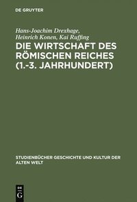 bokomslag Die Wirtschaft des Rmischen Reiches (1.-3. Jahrhundert)