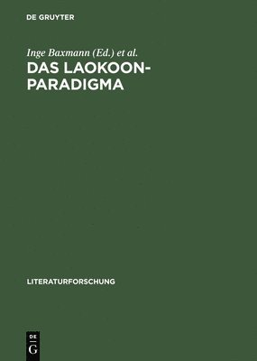Inge Baxmann, Michael Franz, Wolfgang Schäffner - Das Laokoon-Paradigma, Inbunden