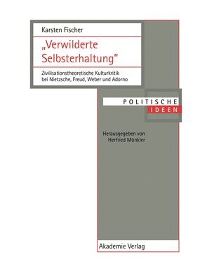 Karsten Fischer - "Verwilderte Selbsterhaltung", Inbunden