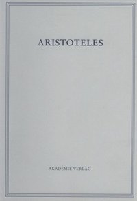 bokomslag Aristoteles, Band 18/VI, Opuscula VI