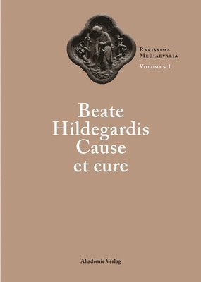 Beate Hildegardis Cause et cure 1