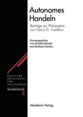 Monika Betzler, Barbara Guckes - Autonomes Handeln, Inbunden