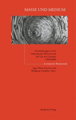 Inge Münz-Koenen, Wolfgang Schäffner - Masse Und Medium, Inbunden