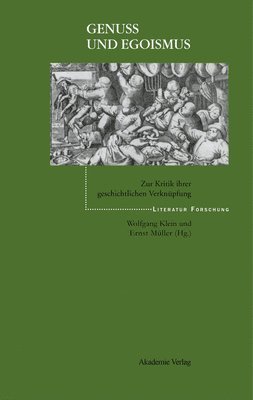 Wolfgang Klein, Ernst Müller - Genuß Und Egoismus, Inbunden
