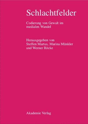 Steffen Martus, Marina Münkler, Werner Röcke - Schlachtfelder, Inbunden