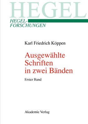 Karl Friedrich Köppen, Heinz Pepperle - Ausgewählte Schriften in zwei Bänden, Inbunden