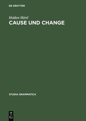 Holden Härtl - Cause und Change, Inbunden