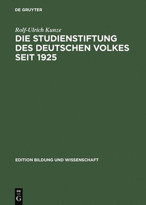 Die Studienstiftung des deutschen Volkes seit 1925 1