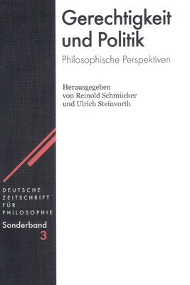 Reinold Schmücker, Ulrich Steinvorth - Gerechtigkeit und Politik, Inbunden