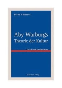 bokomslag Aby Warburgs Theorie der Kultur
