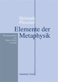 bokomslag Helmuth Plessner, Elemente der Metaphysik