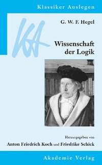 bokomslag G. W. F. Hegel: Wissenschaft Der Logik