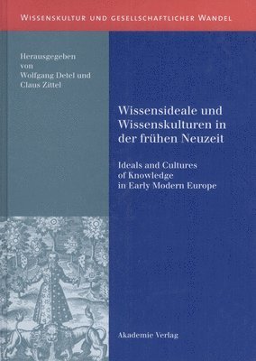 Wissensideale und Wissenskulturen in der Frhen Neuzeit 1