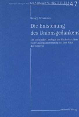 Yury Georgij Avvakumov - Entstehung des Unionsgedankens, Inbunden