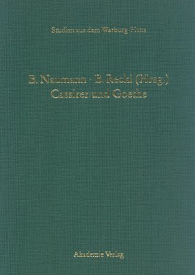 Barbara Naumann, Birgit Recki - Cassirer und Goethe, Inbunden