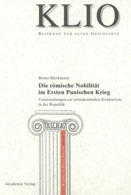 bokomslag Die rmische Nobilitt im Ersten Punischen Krieg