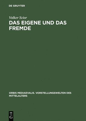 Das Eigene Und Das Fremde 1